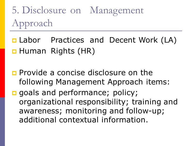 5. Disclosure on Management Approach Labor Practices and Decent Work (LA) Human Rights (HR)